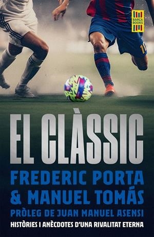 EL CLASSIC | 9788419430175 | PORTA, FREDERIC/TOMAS, MANEL