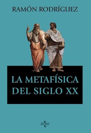 METAFISICA DEL SIGLO XX, LA | 9788430990054 | RODRIGUEZ, RAMON