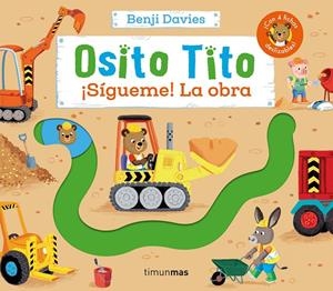 OSITO TITO. ¡SÍGUEME! LA OBRA | 9788408275886 | DAVIES, BENJI