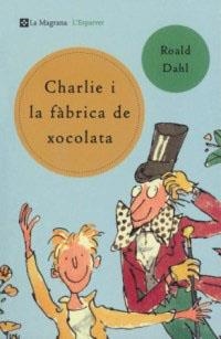 CHARLIE I LA FABRICA DE XOCOLATA | 9788482643076 | DAHL, RONALD