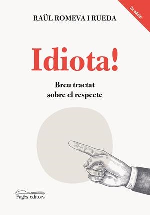 IDIOTA! | 9788413034911 | ROMEVA RUEDA, RAÜL
