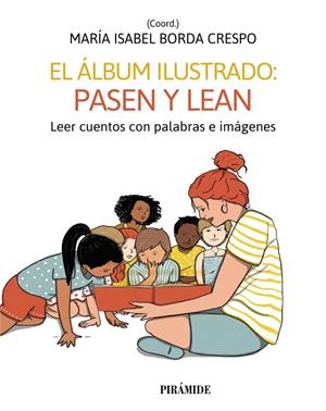 ÁLBUM ILUSTRADO: PASEN Y | 9788436848854 | NIÑO, CARMEN / ANTÓN, ROCÍO / GAVINO LÁZARO, AURORA