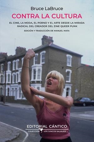 CONTRA LA CULTURA | 9788419387905 | BRUCE LABRUCE