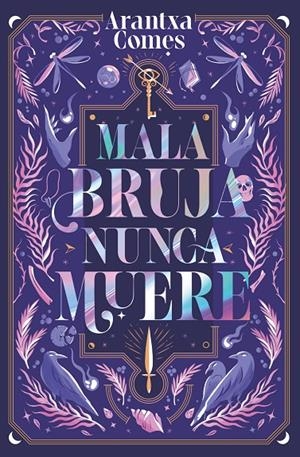 MALA BRUJA NUNCA MUERE | 9788419621443 | COMES, ARANTXA