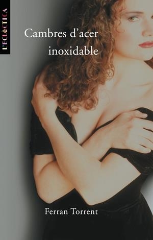 CAMBRES D´ACER INOXIDABLE | 9788476606117 | TORRENT, FERRAN