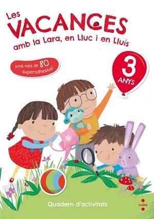 C-3 ANYS LES VACANCES AMB LA LARA,EN 18 | 9788466143745 | RUIZ GARCÍA, MARÍA JESÚS
