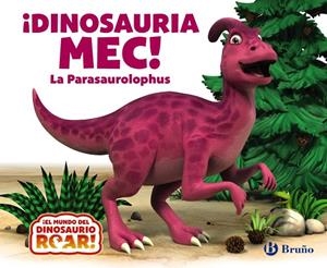 ¡DINOSAURIA MEC! LA PARASAUROLOPHUS | 9788469642818 | CURTIS, PETER