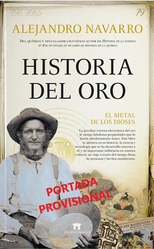HISTORIA DEL ORO | 9788419414175 | NAVARRO YAÑEZ, ALEJANDRO