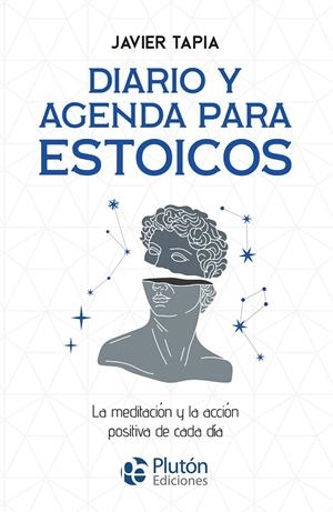 DIARIO Y AGENDA PARA ESTOICOS | 9788419651983 | TAPIA, JAVIER