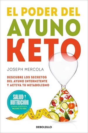 EL PODER DEL AYUNO KETO (CAMPAÑA EDICIÓN LIMITADA) | 9788466378802 | MERCOLA, DR. JOSEPH