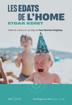 LES EDATS DE L'HOME | 9788419059260 | KERET, ETGAR / SANCHEZ KEIGHLEY, PAUL