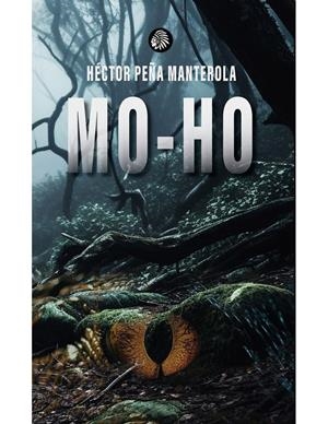 MO-HO | 9788419293862 | PEÑA MANTEROLA, HÉCTOR