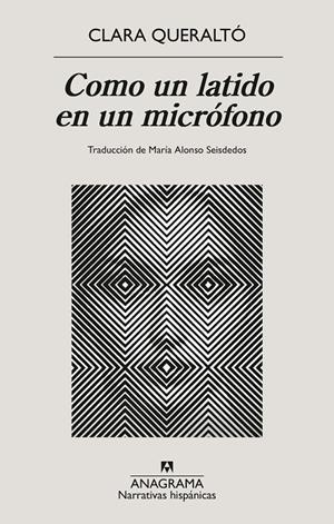 COMO UN LATIDO EN UN MICRÓFONO | 9788433927095 | QUERALTÓ, CLARA