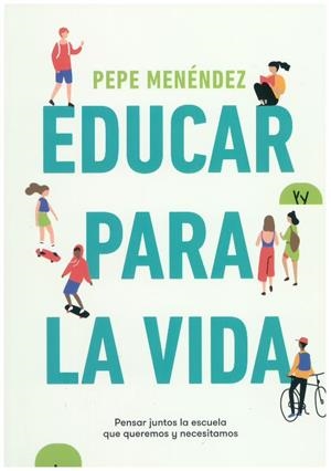 EDUCAR PARA LA VIDA | 9788432321115 | MENENDEZ PEPE