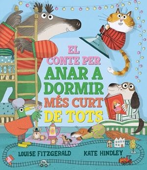EL CONTE PER ANAR A DORMIR MÉS CURT DE TOTS | 9788447950690 | FITZGERALD, LOUISE