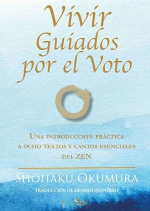 VIVIR GUIADOS POR EL VOTO | 9788412429558 | OKUMURA, SHOHAKU