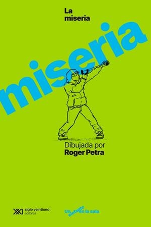 LA MISERIA DIBUJADA POR ROGER PETRA | 9788432321290 | PETRA, ROGER
