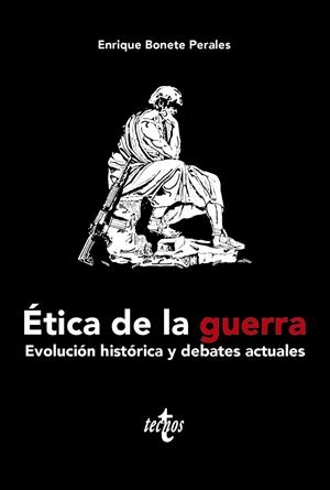 ETICA DE LA GUERRA | 9788430991860 | BONETE PERALES, ENRIQUE