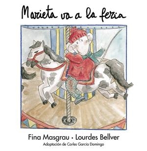 MARIETA VA A LA FERIA | 9788481312980 | MASGRAU