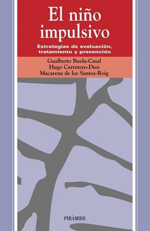 EL NIÑO IMPULSIVO | 9788436816167 | BUELA, GUALBERTO - CARRETERO, HUGO - DE LOS SANTOS