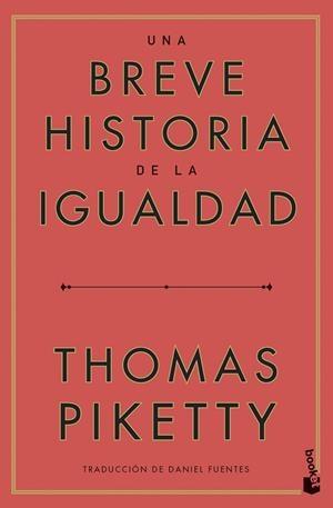 UNA BREVE HISTORIA DE LA IGUALDAD | 9788423438068 | PIKETTY, THOMAS