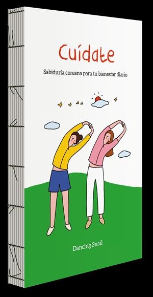 CUÍDATE. SABIDURÍA COREANA PARA TU BIENESTAR DIARIO | 9788419215536 | DANCING SNAIL