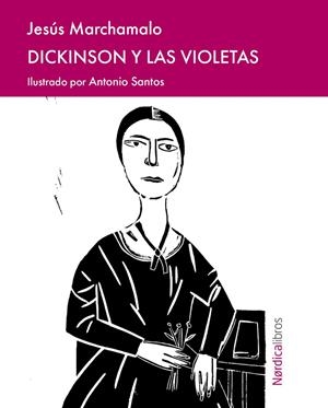 DICKINSON Y LAS VIOLETAS | 9791387563004 | MARCHAMALO GARCÍA, JESÚS