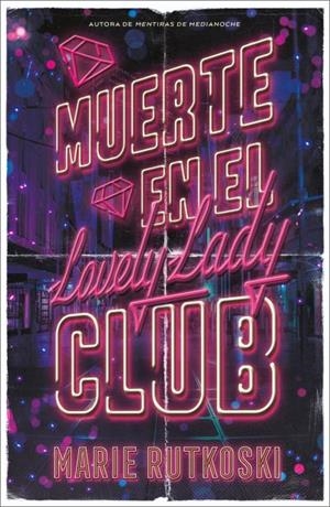 MUERTE EN EL LOVELY LADY CLUB | 9791387595012 | RUTKOSKI, MARIE