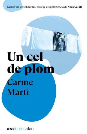 UN CEL DE PLOM | 9788411731522 | MARTI CANTI, CARME