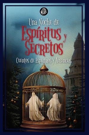 UNA NOCHE DE ESPÍRITUS Y SECRETOS | 9788412934755 | GONZÁLEZ-POLA, COVADONGA / PINAUD, ÁNGELA / GÓMEZ, LUIS / NAVAS, ÓSCAR / PÉREZ LARRAYA, LAURA / MOLI