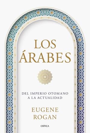 ARABES, LOS | 9788491997214 | ROGAN, EUGENE