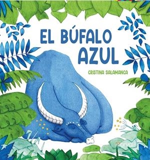 EL BÚFALO AZUL | 9788412870428 | SALAMANCA, CRISTINA