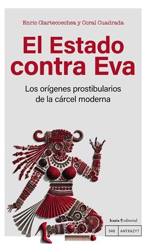 EL ESTADO CONTRA EVA | 9788410328372 | OLARTECOECHEA, ENRIC / CUADRADA, CORAL