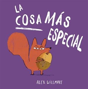 LA COSA MÁS ESPECIAL | 9788491457831 | WILLMORE, ALEX