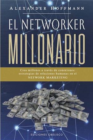 EL NETWORKER MILLONARIO | 9788411722469 | HOFFMANN, ALEXANDER