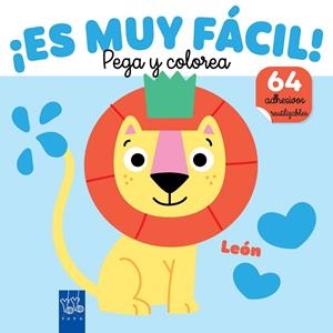 ¡ES MUY FÁCIL! PEGA Y COLOREA. LEÓN | 9788408295655 | YOYO
