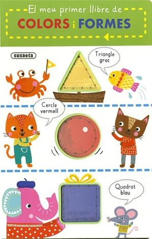 EL MEU PRIMER LLIBRE DE COLORS I FORMES | 9788410840294 | SUSAETA EDICIONES