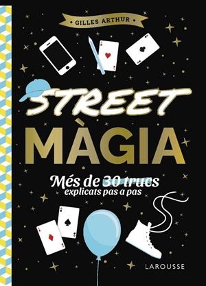 STREET MAGIA | 9788410124882 | ARTHUR, GILLES
