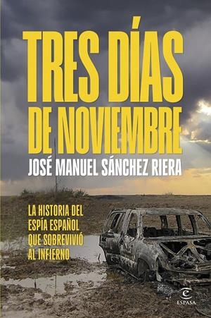 TRES DIAS DE NOVIEMBRE | 9788467076158 | SANCHEZ RIERA, JOSE MANUEL