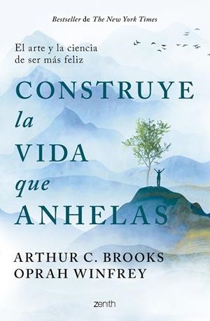 CONSTRUYE LA VIDA QUE ANHELAS | 9788408299332 | WINFREY, OPRAH / BROOKS, ARTHUR C.