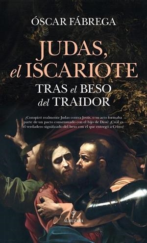 JUDAS, EL ISCARIOTE | 9788410526952 | ÓSCAR FÁBREGA