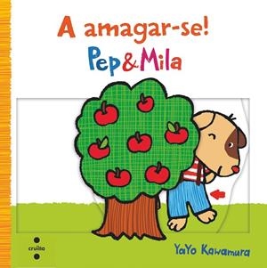 PEP I MILA. A AMAGAR-SE! | 9788466140317 | KAWAMURA, YAYO