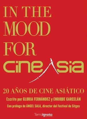 IN THE MOOD FOR CINEASIA | 9788412922370 | GARCELÁN, ENRIQUE / FERNÁNDEZ, GLORIA