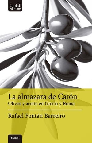 LA ALMAZARA DE CATÓN | 9788412904369 | FONTÁN BARREIRO, RAFAEL