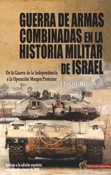 GUERRA DE ARMAS COMBINADAS EN LA HISTORIA MILITAR DE ISRAEL | 9788412856156 | RODMAN, DAVID