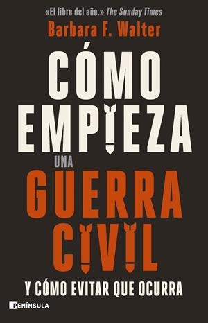 CÓMO EMPIEZA UNA GUERRA CIVIL | 9788411003599 | F. WALTER, BARBARA