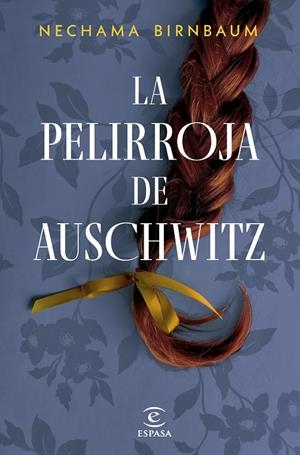 LA PELIRROJA DE AUSCHWITZ | 9788467076967 | BIRNBAUM, NECHAMA