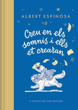 CREU EN ELS SOMNIS I ELLS ET CREARAN | 9788448869694 | ESPINOSA, ALBERT