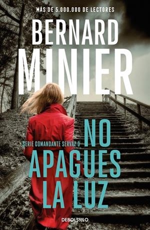 NO APAGUES LA LUZ (COMANDANTE SERVAZ 3) | 9788466377867 | MINIER, BERNARD