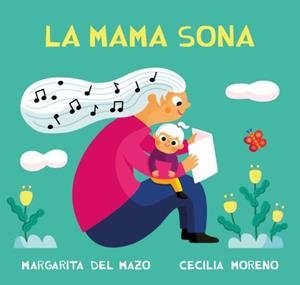 LA MAMA SONA | 9788410208391 | DEL MAZO, MARGARITA/MORENO, CECILIA
